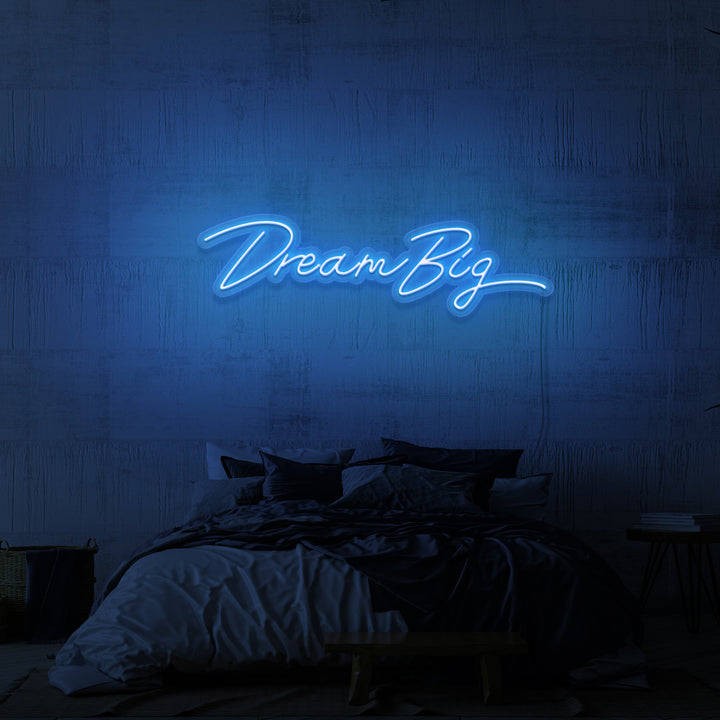 „DREAM BIG“ NEONSCHILD
