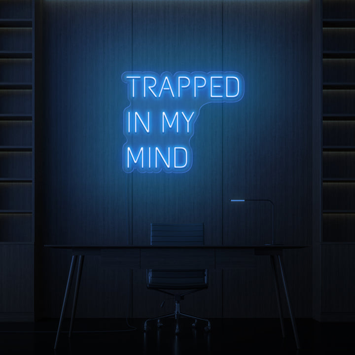 „TRAPPED IN MY MIND“ NEONSCHILD