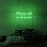 Leuchtreklame „ES WAR ALLES EIN TRAUM“.