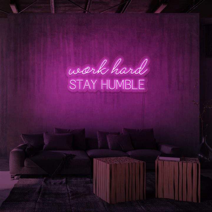 „WORK HARD STAY HUMBLE“ NEON-SCHILD