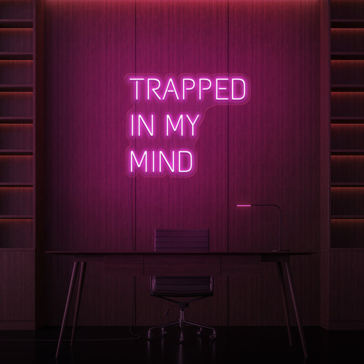 „TRAPPED IN MY MIND“ NEONSCHILD