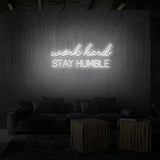 „WORK HARD STAY HUMBLE“ NEON-SCHILD