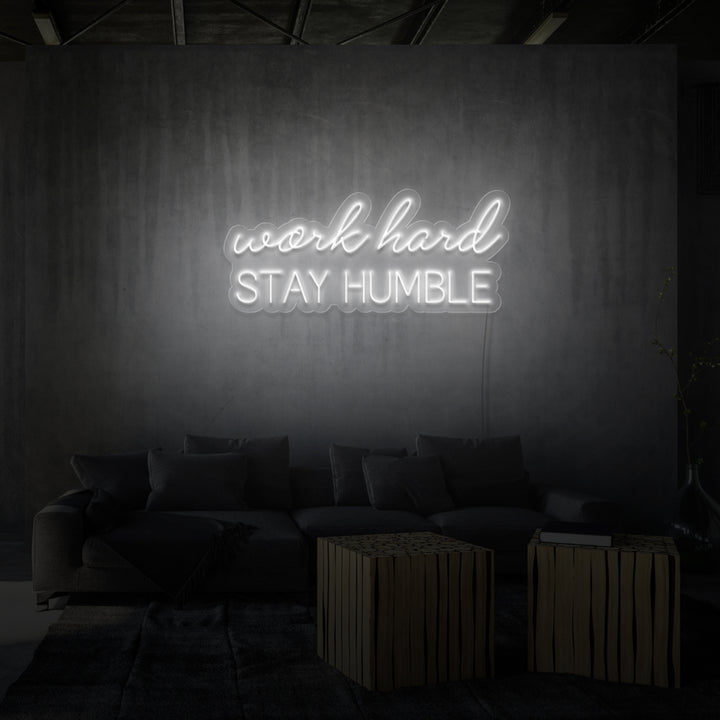 „WORK HARD STAY HUMBLE“ NEON-SCHILD