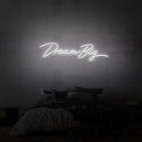 „DREAM BIG“ NEONSCHILD