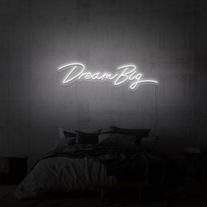 „DREAM BIG“ NEONSCHILD