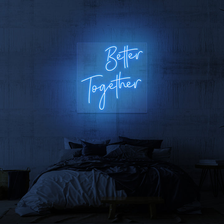 „BETTER TOGETHER“ NEONSCHILD 