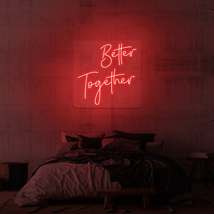 „BETTER TOGETHER“ NEONSCHILD 