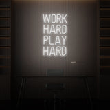 „WORK HARD PLAY HARD“ NEON-SCHILD 